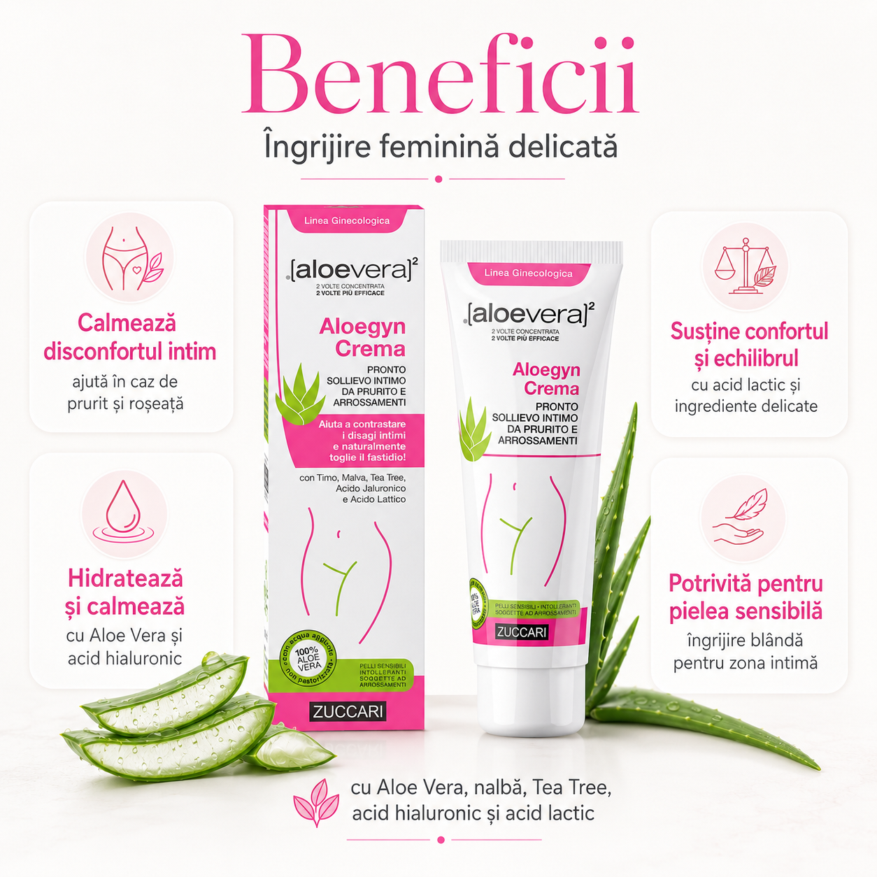 Beneficiile Aloegyn Cremă Zuccari – calmează disconfortul intim, hidratează cu Aloe Vera și acid hialuronic, susține echilibrul cu acid lactic, potrivită pentru pielea sensibilă